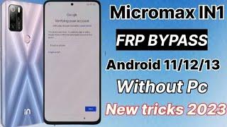 Micromax IN Note 1 Frp bypass Android 1112 \ New Trick   2023 without PC 100%