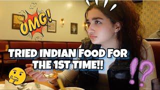 TRIED INDIAN FOOD FOR THE FIRST TIME VLOG WITH MOM