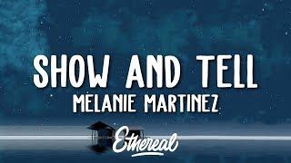 Melanie Martinez - Show & Tell Lyrics