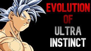 The EVOLUTION Of Ultra Instinct Goku