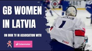 IHUKTV - GB in Latvia - Womens Worlds gameday v Slovakia