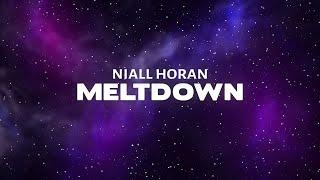 Niall Horan - Meltdown Lyrics