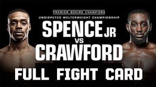 ERROL SPENCE JR VS TERENCE CRAWFORD FULL FIGHT CARD