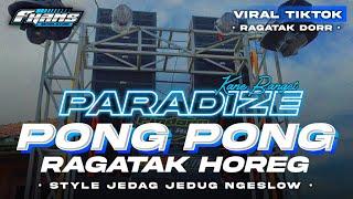 DJ PONG PONG X PARADIZE • Style Jedag Jedug Ragatak  FHAMS REVOLUTION