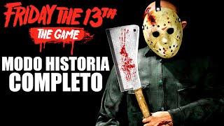 FRIDAY THE 13th THE GAME MODO HISTORIA COMPLETO -  GAMEPLAY ESPAÑOL