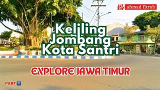  FULL 1️⃣  KELILING KOTA JOMBANG  JAWA TIMUR  KOTA SANTRI  #explore #alamindonesia  #jawatimur