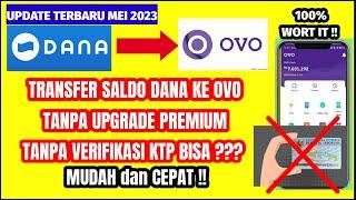 Cara transfer dana yang belum upgrade premium ke ovo  transfer dana ke ovo tanpa verifikasi ktp