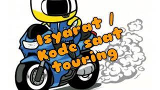 Anak motor harus tau  Isyarat  kode saat touring 