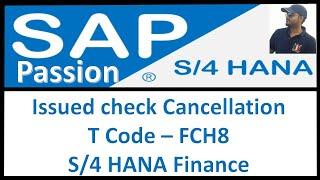 Issued check Cancellation  T Code – FCH8  S4 HANA Finance   SAP S4 HANA Finance