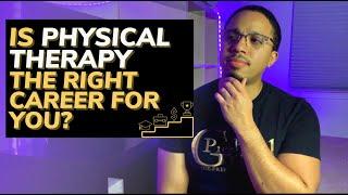 Is Physical Therapy The Right Career For You?