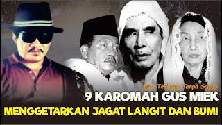 9 KAROMAH DAHSYAT GUS MIEK YANG MENGGETARKAN JAGAT LANGIT DAN BUMI  KKW CHANNEL