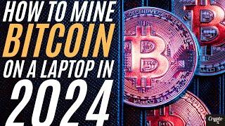 How To Mine Free Bitcoin On A Laptop Or A Smartphone In 2024  Best Free Bitcoin Mining App in 2024