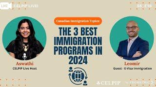 CELPIP Live The 3 Best Immigration Programs in 2024 - S5E16