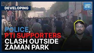 Police PTI Supporters Clash Outside Zaman Park  Developing  Dawn News English