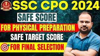 SSC CPO 2024  tier-1 expected cutoff safe score for physical  safe score for final selection