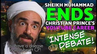 Intense Debate Sheikh Muhammad Ends Christian Princes YouTube Career