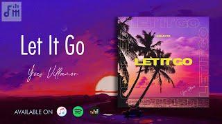 LET IT GO by Yves Villamor Lyric Video