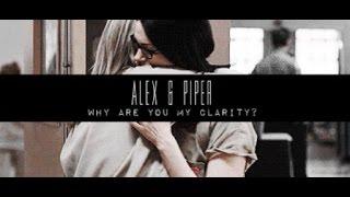 piper & alex II why are you my clarity?