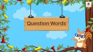 Question Words  English Grammar & Composition Grade 1  Periwinkle