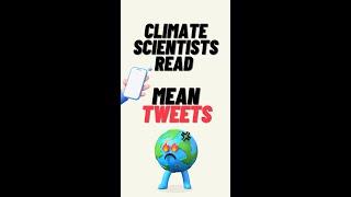 Climate Scientists Read Mean Tweets at #COP27