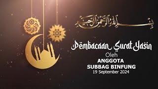 Pembacaan Surat Yasin tanggal 19 September 2024  RS Bhayangkara Kediri