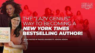 EP #102 The “Lazy Genius” way to becoming a NY Times Bestselling Author