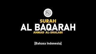 Surah Al Baqarah - Ahmad Al-Shalabi  002  I Bacaan Quran Merdu .