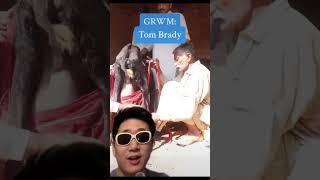 Get Ready With Me Tom Brady #grwm #shorts #goat #mvp #superbowl