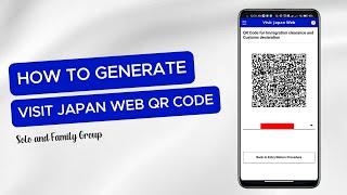 HOW TO GENERATE VISIT JAPAN WEB QR CODE for Solo and Family Group  2024