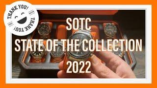 State of the Collection 2022 Omega Bulova Seiko G Shock & More