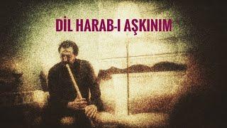 Mahmut ALTIER  Dil Harab-ı Aşkınım Segah Şarkı