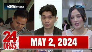 24 Oras Express May 2 2024 HD