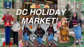 DC downtown holiday market vlog ️