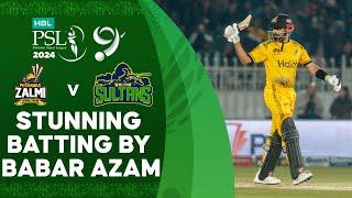 Stunning Batting By Babar Azam  Peshawar Zalmi vs Multan Sultans  Match 21  HBL PSL 9  M1Z2U