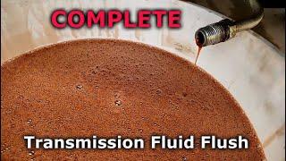 How to Completely Flush ALL Transmission Fluid - 100% Full ATF Flush