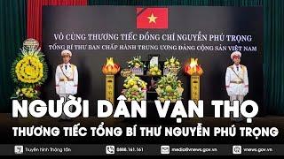 Người dân Vạn Thọ tiếc thương sâu sắc Tổng Bí thư Nguyễn Phú Trọng - VNews