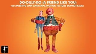 Walter Martin - Do-Dilly-Do A Friend Like You Lyric Video - Missing Link Soundtrack