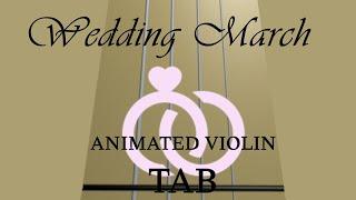 Wedding March Mendelssohn - Animated Violin Tab
