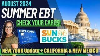 NEW 2024 SUMMER EBT UPDATE AUGUST 2024 GREAT NEWS NEW YORK Summer EBT California & New Mexico