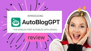 AutoBlog GPT  lets know more about it.  review know ...