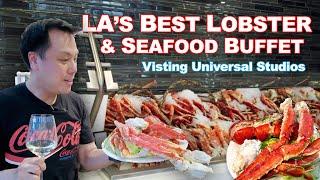 LAs Best Seafood Buffet  Lobster King Crab Prime Rib at Universal Studios  Universal City