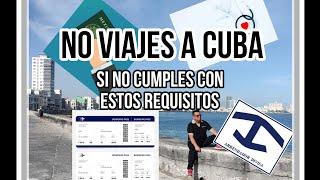 Viajar a Cuba Requisitos actualizados que debes conocer