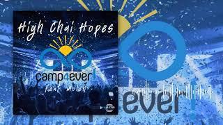 High Chai Hopes - MOISH - Camp4ever