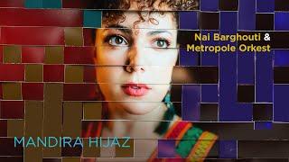 Nai Barghouti & Metropole Orkest - Mandira Hijaz