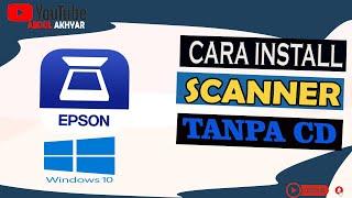 Cara Instal Scan Epson L3110 tanpa cd Di windows 10