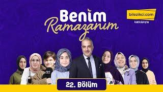 Benim Ramazanım  22. Bölüm