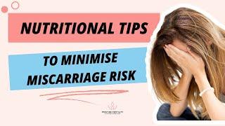 Preventing Miscarriage Nutritional Tips from a Fertility Dietitian