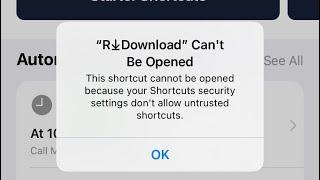 R shortcut not working How to Allow untrusted shortcuts not showing in iphone  iOS 15 r shortcut