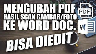 Cara Convert PDF Hasil ScanGambar ke Format Word Agar Bisa Diedit