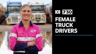 New generation of female truck drivers hitting the roads  7.30